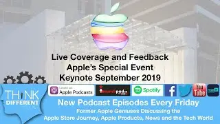 Apple Event/Apple's Keynote Live Reaction & Feedback from the Think Different Podcast