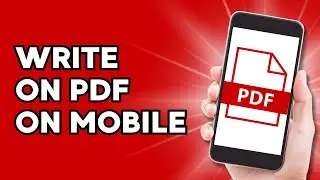 How to Write on PDF on Mobile