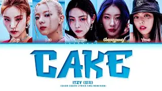 ITZY 'CAKE' Lyrics (있지 CAKE 가사) (Color Coded Lyrics)