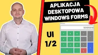 PIERWSZA APLIKACJA Desktopowa WINDOWS FORMS w C# – UI (1/2)