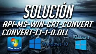 Solucion al Error Falta api-ms-win-crt-convert-L1-1-0.dll en Windows 10/8/7! 2024