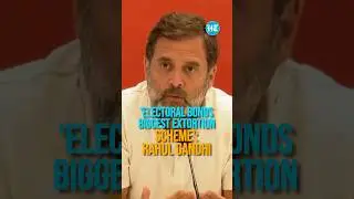 PM Modi Champion of Corruption; Electoral Bonds Biggest Extortion Scheme: Rahul Gandhi