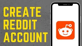 How to create an account on Reddit in 2022?