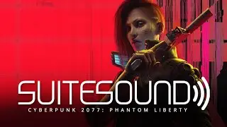 Cyberpunk 2077: Phantom Liberty - Ultimate Soundtrack Suite