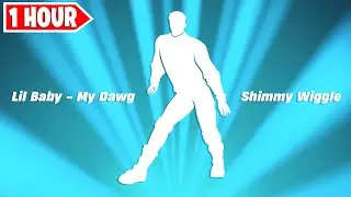 Fortnite SHIMMY WIGGLE 1 Hour Version! (Lil Baby - My Dawg)