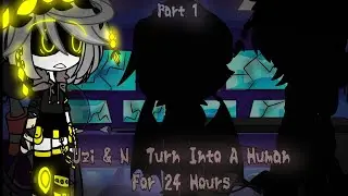 Murder Drones || Uzi & N Turn Into A Human For 24 Hours || Part 1 || Gacha Club