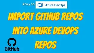 Import GitHub repos into Azure DevOps repos