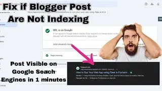 How to Quickly Index Blogger Posts on Google without Error! (Fix if Posts  not Coming on Searches)