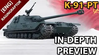 The K-91-PT - In-Depth Preview - Russian Tier IX Tank Destroyer
