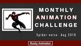 August -Monthly Animation Challenge - Spider-verse Web-swing