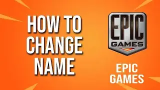 How To Change Name Epic Games Tutorial