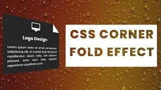 CSS Corner Folding Effect | CSS3 Animation Snippets | Beginners Tutorial