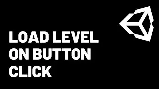 How to Load a Level on Button click | Unity Tutorial