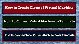 VMware Clone | Virtual Machine Clone VMware | Virtual Machine Template VMware | Clone vs Template