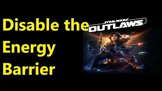 Disable the Energy Barrier - Star Wars Outlaws - Power Cores Disabled Where is the other power core?