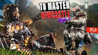 HOW TO MASTER NEWCASTLE in Apex Legends Season 23 New Castle Guide