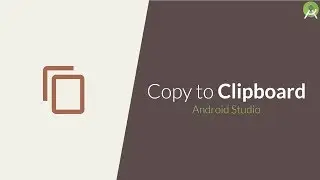 Copy Text to Clipboard | Android Studio