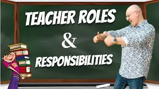 Key Teacher Roles and Responsibilities: A Quick Guide | Teacher Val