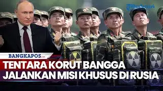 Tentara Korut Bangga Jalankan Misi Khusus di Rusia