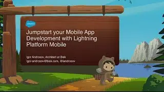 Jumpstart Your Mobile App Development with Lightning Platform Mobile