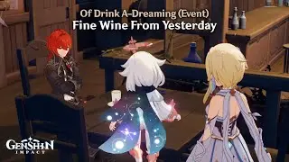 Genshin Impact - Of Drink A-Dreaming (Event) - Fine Wine From Yesterday