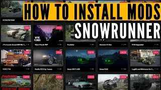 SnowRunner: How to INSTALL mods manually