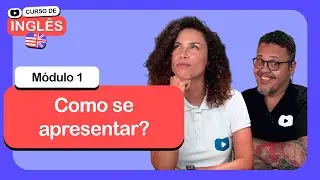 Como se apresentar em Inglês? - @CursoemVideo de Inglês: Módulo 1