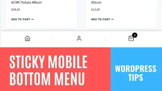 How to Create a Sticky Mobile Bottom Menu for Wordpress?  Use it with any theme!