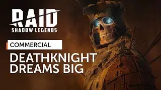 RAID: Shadow Legends | Deathknight Dreams Big (Official Commercial)