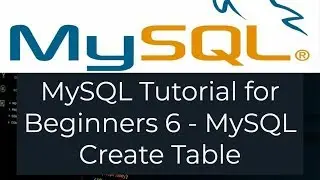 MySQL Tutorial for Beginners 6 - How to Create a Tables in MySQL (MySQL Create Table)