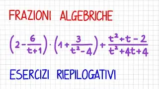 FRAZIONI ALGEBRICHE - esercizio riepilogativo  _ FA40