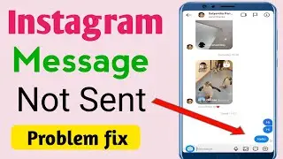 Instagram Message not sent Problem | Instagram Message sending problem | Instagram message problem