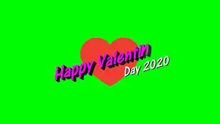 Happy Valentine's Day 2020 Green Screen - Chroma Key [Copyright FREE Videos]