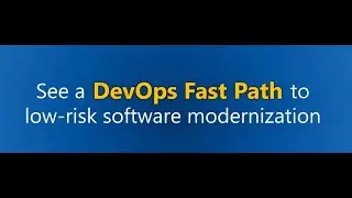 A DevOps fast path to low-risk Software Modernization