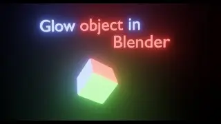 Glow Objects in Blender in 2 minutes!