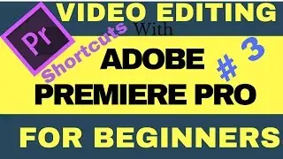 How to apply shortcuts with Adobe Premiere Pro CC  Shortcuts Beginners Video Editor Tutorial