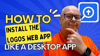 How to Install Logos Web App as a Desktop App to Save Hard Drive Space