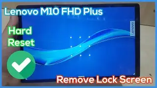 How to Hard Reset Lenovo M10 FHD Plus Remove Lock Screen