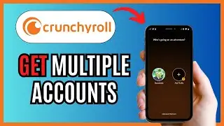 How To Get MULTIPLE CRUNCHYROLL ACCOUNTS 2024!