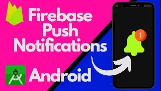 Firebase Push Notifications in Android Studio | Firebase Cloud Messaging Example