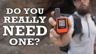 Why I’ve NEVER Carried an SOS Device Backpacking