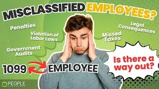 1099 Contractor to W2 Employee: Misclassification of Employees FIXED