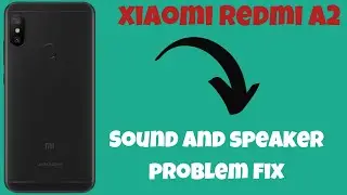 Xiaomi Redmi A2 Plus Sound and speaker problem fix || Ways to solve the sound and speaker problems