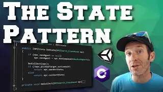 The State Pattern (C# and Unity) - Finite State Machine