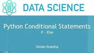 Python Conditional If Else | Section 2 Class 12  | Data Science | Learn in 15 Minutes