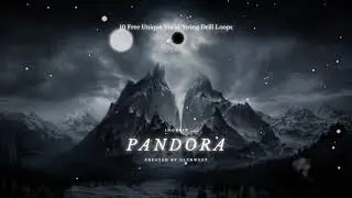 [FREE] "Pandora" LOOP KIT 2021 10+ Unique Drill Vocal / Ethnic String Loops And Samples