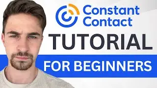 Constant Contact Tutorial For Beginners (2024) | How To Use Constant Contact Email Marketing