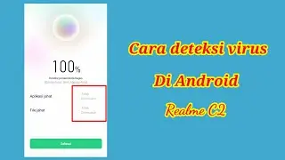 Simple Sekali!!! cara deteksi virus di hp android ~ Realme C2