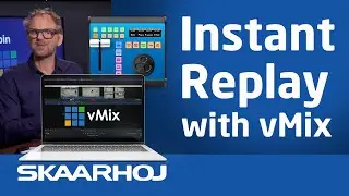 Mastering Instant Replay with vMix and SKAARHOJ Time Spin