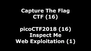 picoCTF2018 nr 16 - video walkthrough of Inspect Me